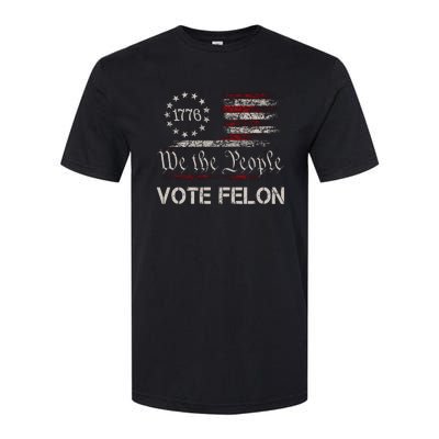 We The People Vote Felon Funny 1776 Softstyle® CVC T-Shirt