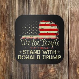 We The People Stand With Donald Trump 2024 American Flag Coaster