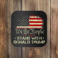 We The People Stand With Donald Trump 2024 American Flag Coaster