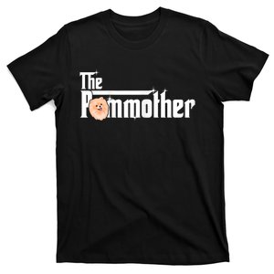 Wo The Pommother! Pom Dog Mom Fun Cute Pomeranian Mother Dog T-Shirt