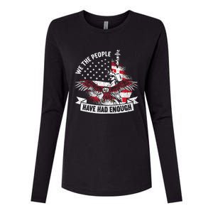 We The People Have Had Enough American Womens Cotton Relaxed Long Sleeve T-Shirt