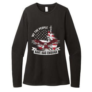 We The People Have Had Enough American Womens CVC Long Sleeve Shirt