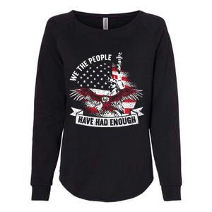 We The People Have Had Enough American Womens California Wash Sweatshirt