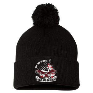 We The People Have Had Enough American Pom Pom 12in Knit Beanie