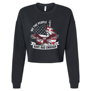 We The People Have Had Enough American Cropped Pullover Crew