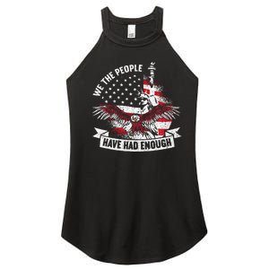 We The People Have Had Enough American Women's Perfect Tri Rocker Tank