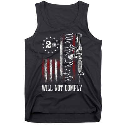 We The People Will Not Comply Ar15 Progun Rights 2a Tank Top