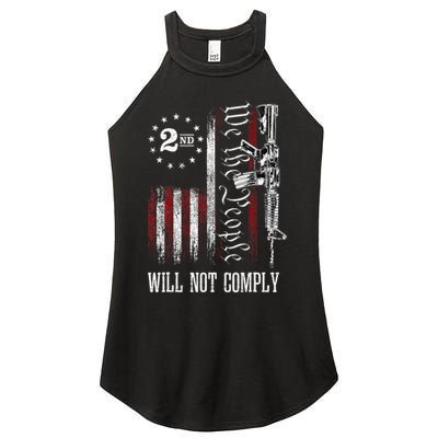 We The People Will Not Comply Ar15 Progun Rights 2a Women's Perfect Tri Rocker Tank
