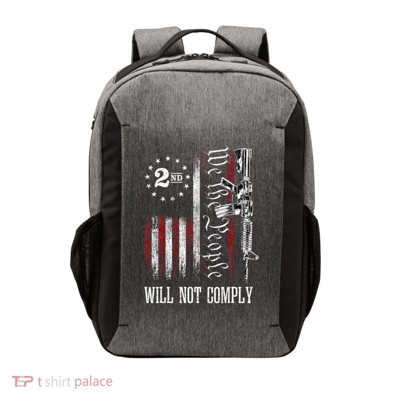 We The People Will Not Comply Ar15 Progun Rights 2a Vector Backpack