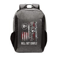 We The People Will Not Comply Ar15 Progun Rights 2a Vector Backpack