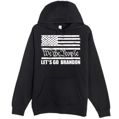 We The People Lets Go Brandon Usa Flag Premium Pullover Hoodie