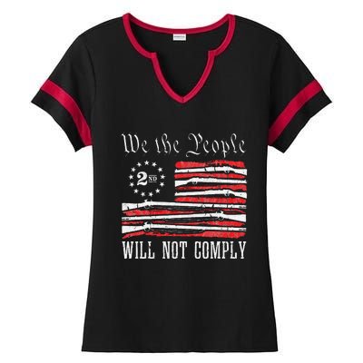 We The People Will Not Comply Progun Rights 2nd Amendment Ladies Halftime Notch Neck Tee