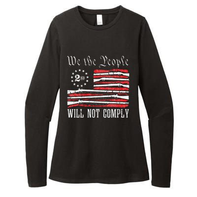 We The People Will Not Comply Progun Rights 2nd Amendment Womens CVC Long Sleeve Shirt