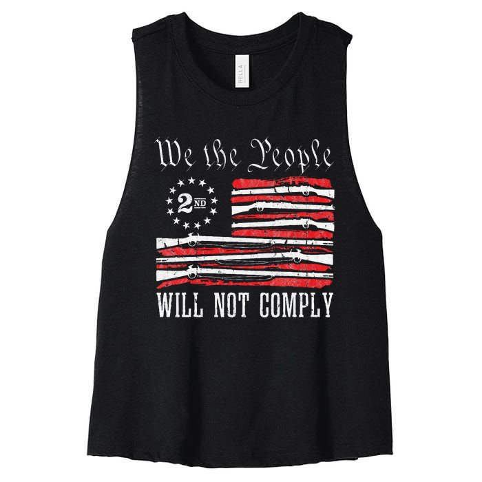 We The People Will Not Comply Progun Rights 2nd Amendment Women's Racerback Cropped Tank