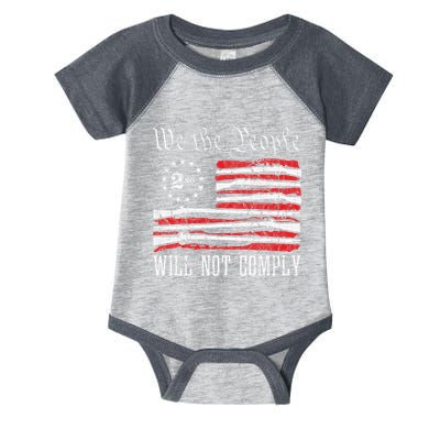 We The People Will Not Comply Progun Rights 2nd Amendment Infant Baby Jersey Bodysuit