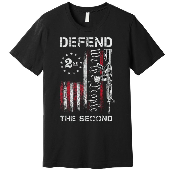 We The People Defend The Second Pro 2nd Amendment Rights Premium T-Shirt