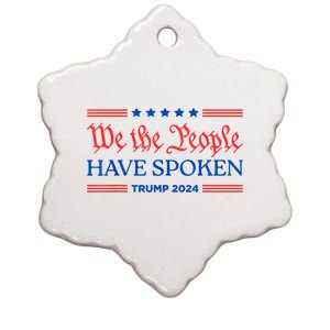 We The People Have Spoken Trump 2024 Maga Patriot Statement Ceramic Star Ornament