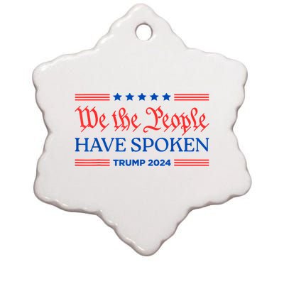 We The People Have Spoken Trump 2024 Maga Patriot Statement Ceramic Star Ornament