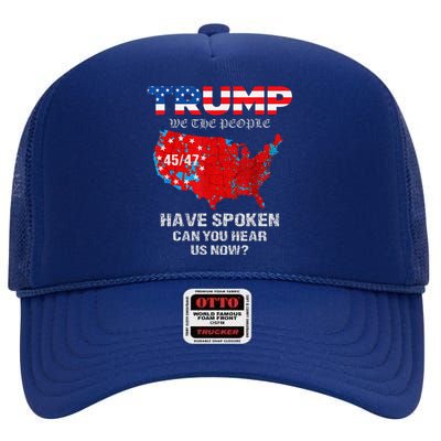 We The People Have Spoken Map Of 2024 Election Results Maga High Crown Mesh Back Trucker Hat