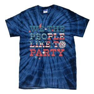 We The People Like To Party | 4th Of July Tie-Dye T-Shirt