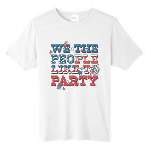 We The People Like To Party | 4th Of July Tall Fusion ChromaSoft Performance T-Shirt