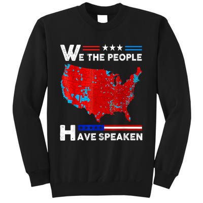 We The People Have Spoken Map Of 2024 Election Results Sweatshirt