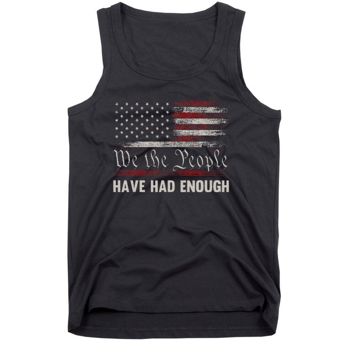 We The People Have Had Enough Vintage Us America Flag Tank Top