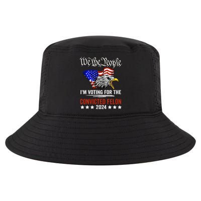 We The People 2024 IM Voting For The Convicted Felon Eagle Cool Comfort Performance Bucket Hat