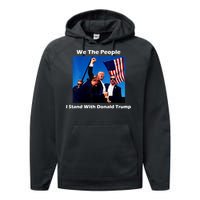 We The People I Stand With Donald Trump Performance Fleece Hoodie