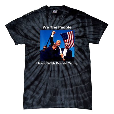 We The People I Stand With Donald Trump Tie-Dye T-Shirt