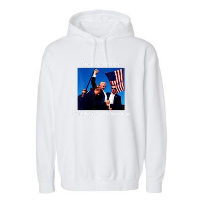 We The People I Stand With Donald Trump Garment-Dyed Fleece Hoodie