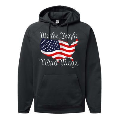 We The People Ultra Maga Pro Trump Conservative GOP US Flag Performance Fleece Hoodie