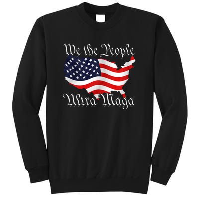 We The People Ultra Maga Pro Trump Conservative GOP US Flag Sweatshirt