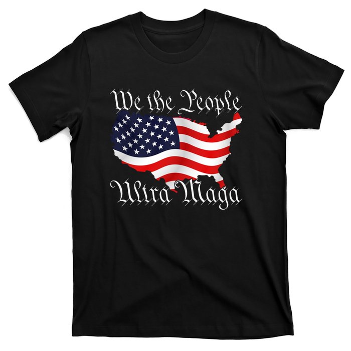 We The People Ultra Maga Pro Trump Conservative GOP US Flag T-Shirt