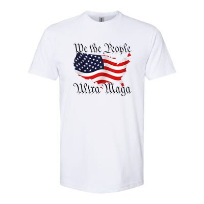 We The People Ultra Maga Pro Trump Conservative GOP US Flag Softstyle CVC T-Shirt