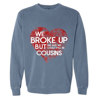 White Trash Party Attire Cousins Trailer Trash Redneck Garment-Dyed Sweatshirt