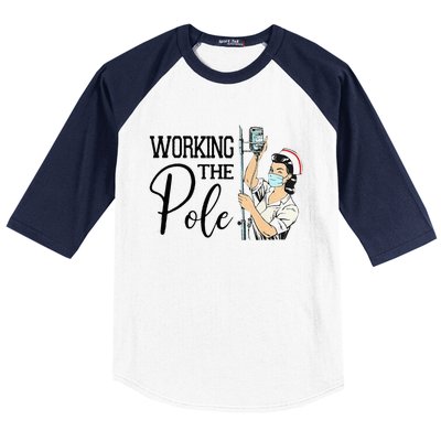 Working The Pole Funny ER Nurse Life Emergency Room Nursing Baseball Sleeve Shirt