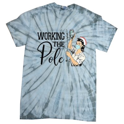 Working The Pole Funny ER Nurse Life Emergency Room Nursing Tie-Dye T-Shirt