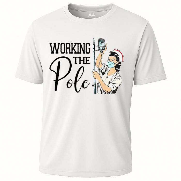 Working The Pole Funny ER Nurse Life Emergency Room Nursing Cooling Performance Crew T-Shirt