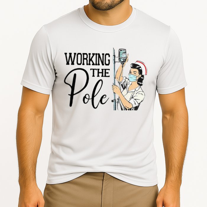 Working The Pole Funny ER Nurse Life Emergency Room Nursing Cooling Performance Crew T-Shirt