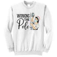 Working The Pole Funny ER Nurse Life Emergency Room Nursing Sweatshirt