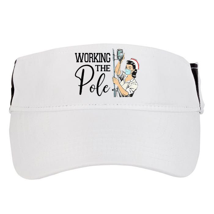 Working The Pole Funny ER Nurse Life Emergency Room Nursing Adult Drive Performance Visor