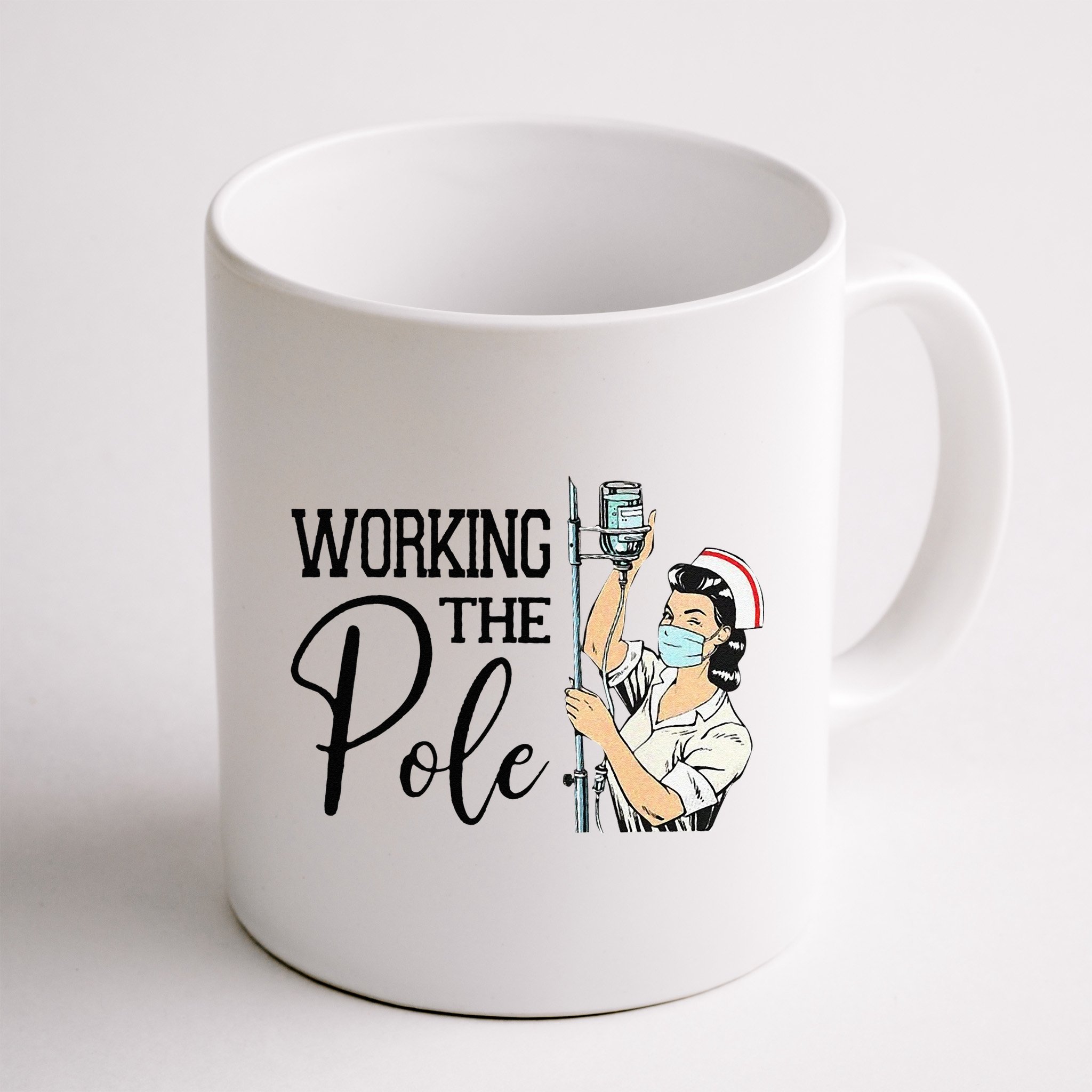 Working The Pole Funny ER Nurse Life Emergency Room Nursing Mug