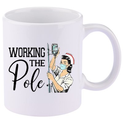 Working The Pole Funny ER Nurse Life Emergency Room Nursing 11oz C Handle Ceramic Mug