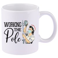 Working The Pole Funny ER Nurse Life Emergency Room Nursing 11oz C Handle Ceramic Mug