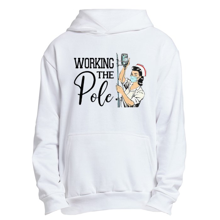 Working The Pole Funny ER Nurse Life Emergency Room Nursing Urban Pullover Hoodie