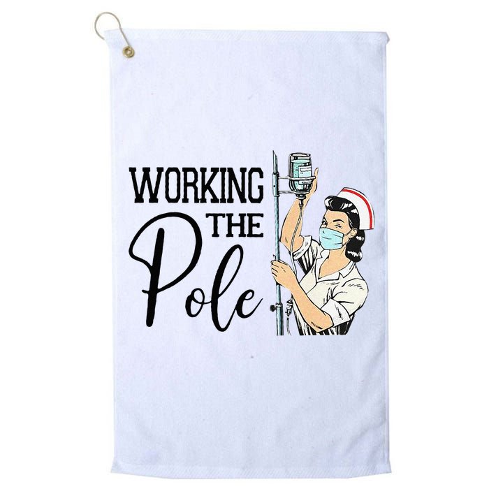 Working The Pole Funny ER Nurse Life Emergency Room Nursing Golf Towel