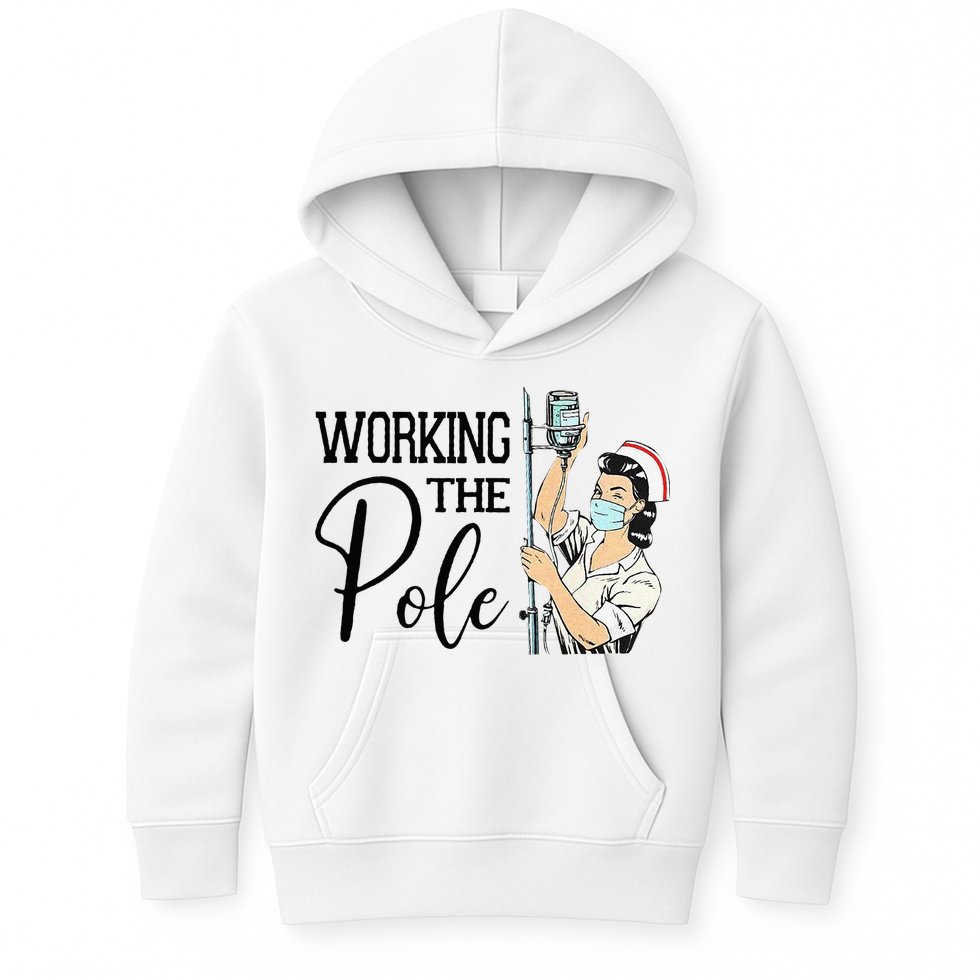 Working The Pole Funny ER Nurse Life Emergency Room Nursing Kids Hoodie