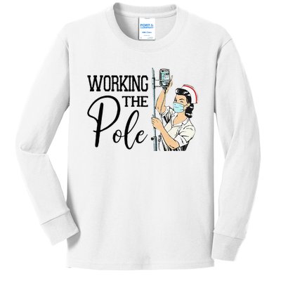 Working The Pole Funny ER Nurse Life Emergency Room Nursing Kids Long Sleeve Shirt