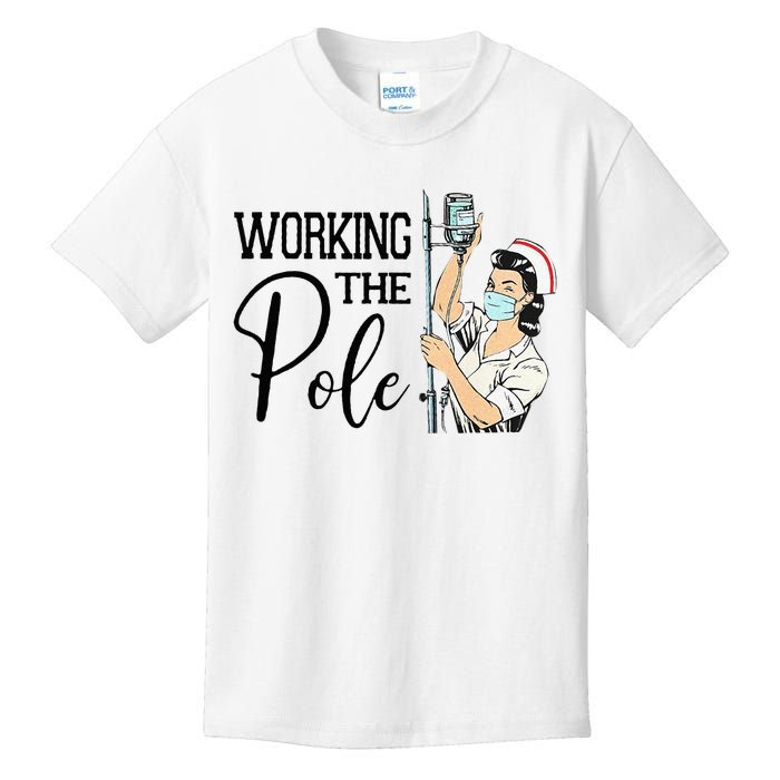 Working The Pole Funny ER Nurse Life Emergency Room Nursing Kids T-Shirt